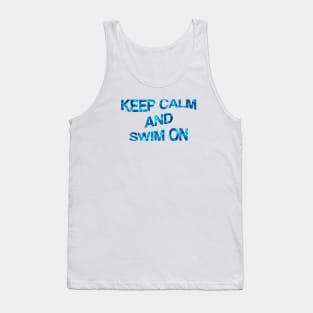 Keep Calm and Swim On Tank Top